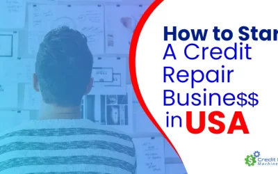 How to Start a Credit Repair Business in USA?