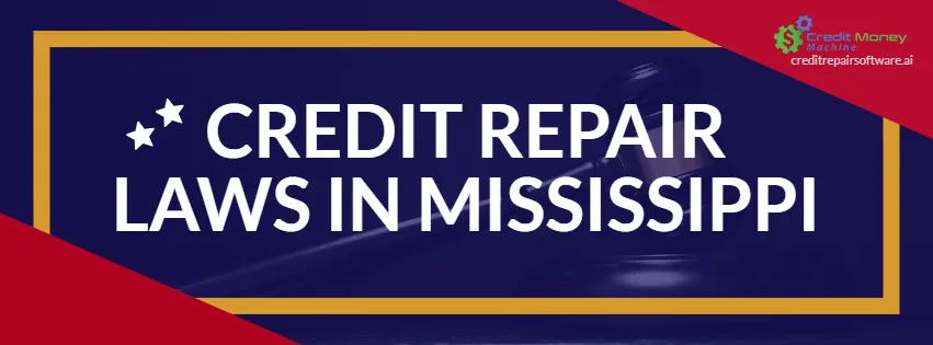 Credit Repair Laws in Mississippi - Header
