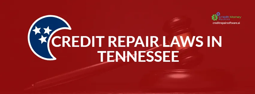 Credit Repair Laws in Tennessee