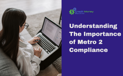 Understanding The Importance of Metro 2 Compliance