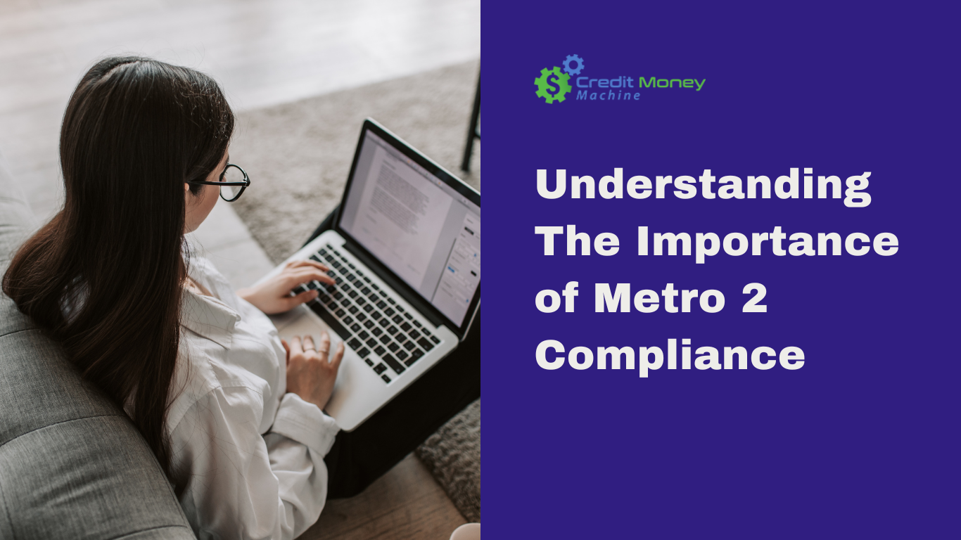 Understanding The Importance of Metro 2 Compliance