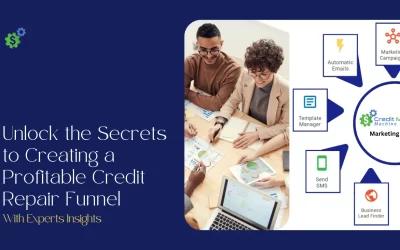 Unlock the Secrets to Creating a Profitable Credit Repair Funnel with Expert Insights