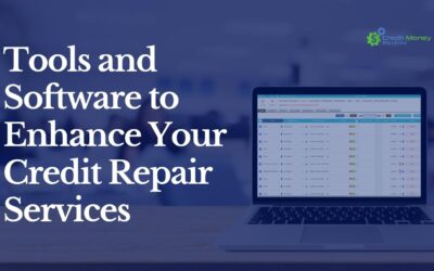 Tools and Software to Enhance Your Credit Repair Services