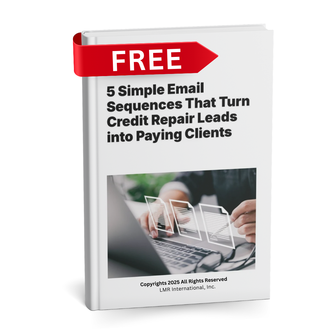 5 Simple Email Sequences That Turn Credit Repair Leads into Paying Clients