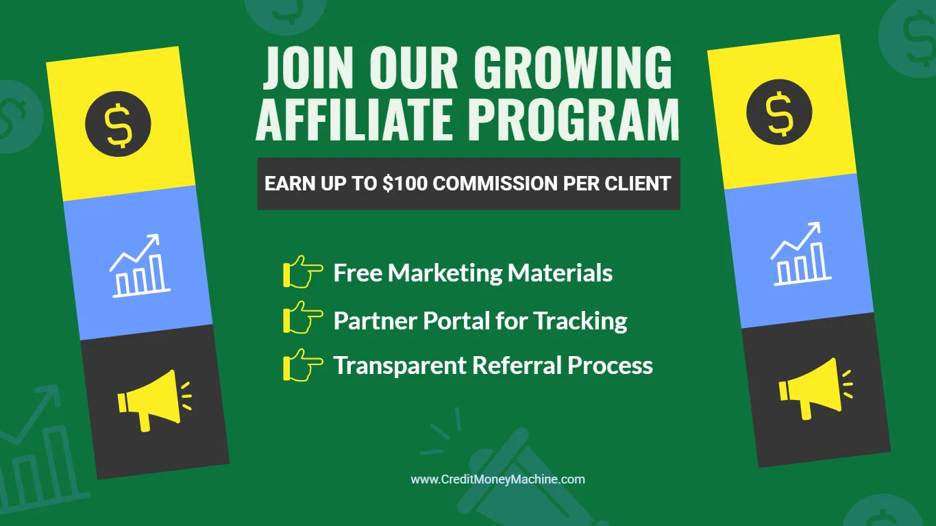 Credit Repair Affiliate Program Banner (1) A Banner with "Join Our Growing Affiliate Program" "Earn Up to $100 Commission per Client"