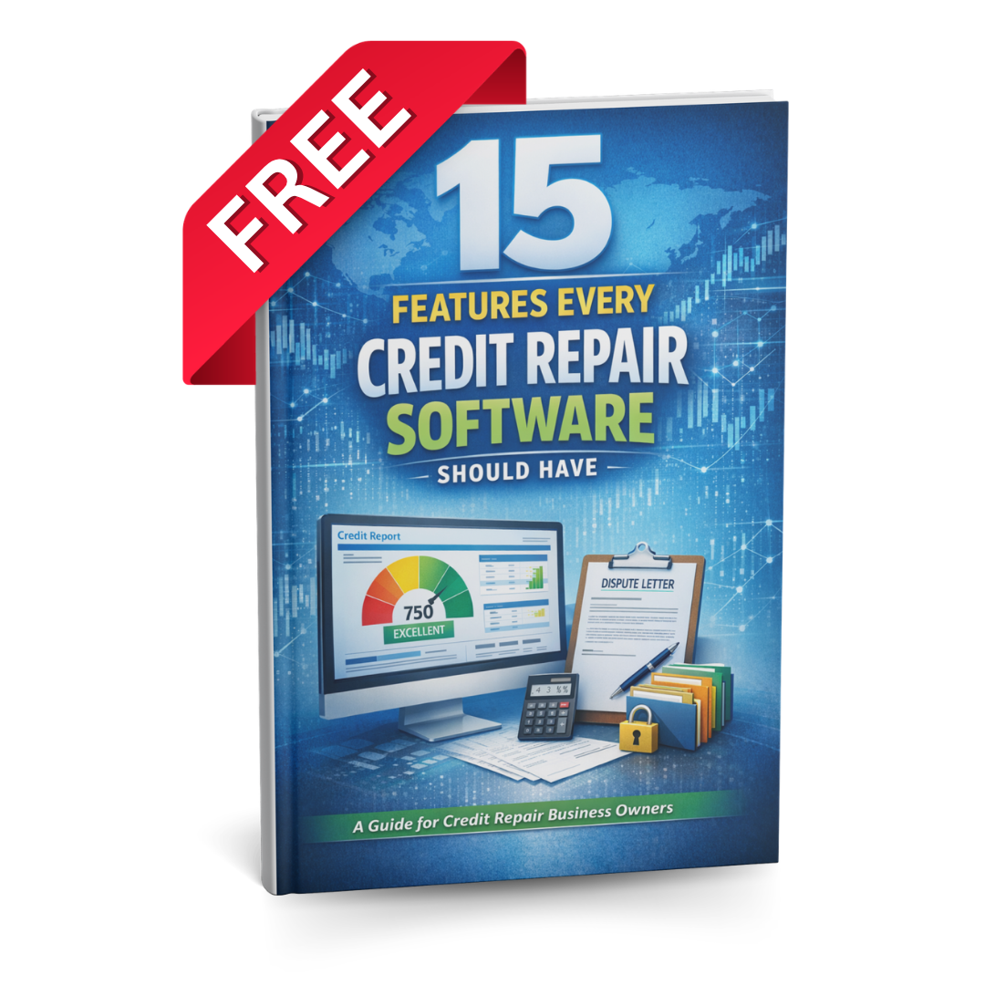 15 Features Every Credit Repair Software Should Have