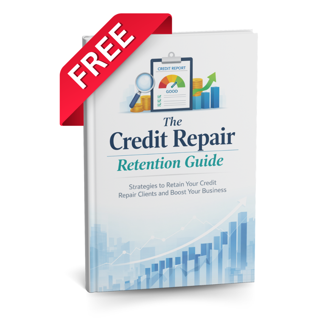 The Credit Repair Retention Guide eBook